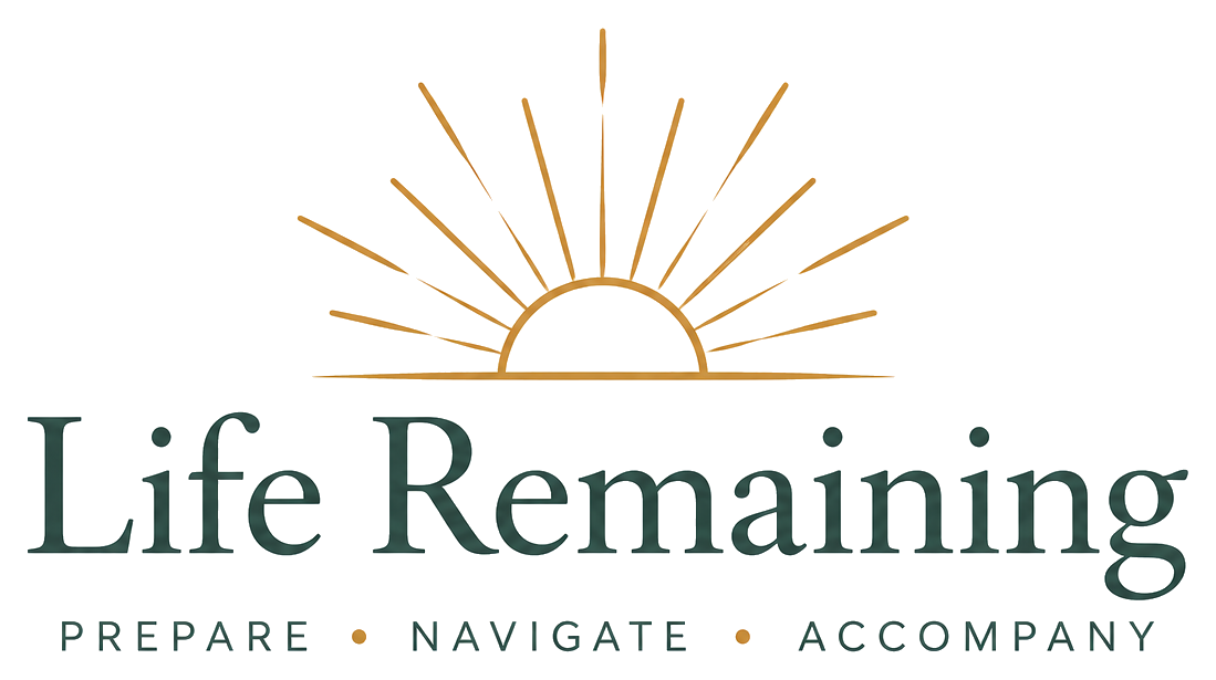 Life Remaining — Prepare, Navigate, Accompany